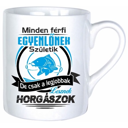 Bögre - A legjobbak lesznek horgászok Bögre - A legjobbak lesznek horgászok