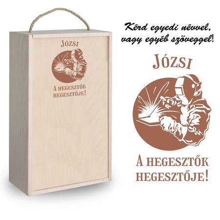 Fa bortartó doboz - Hegesztők hegesztője Fa bortartó doboz - Hegesztők hegesztője
