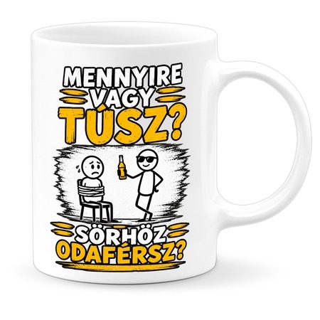 Mennyire vagy túsz? bögre Mennyire vagy túsz? bögre