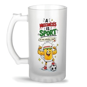 Meccsnézés is sport söröskorsó Meccsnézés is sport söröskorsó