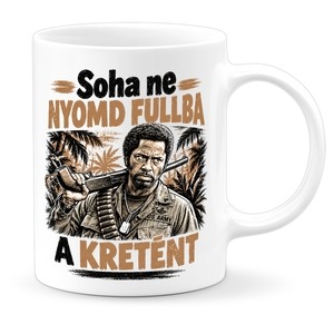 Soha ne nyomd fullba a kretént bögre